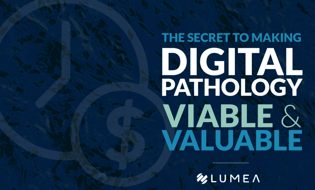 digital pathology viable and valuable