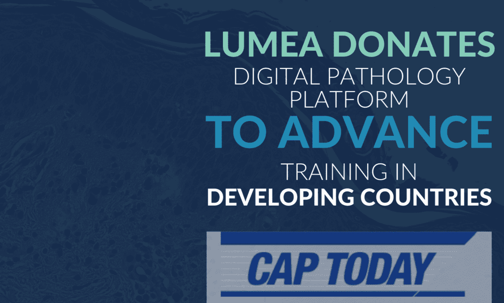 Lumea donates digital pathology to advance training in developing countries