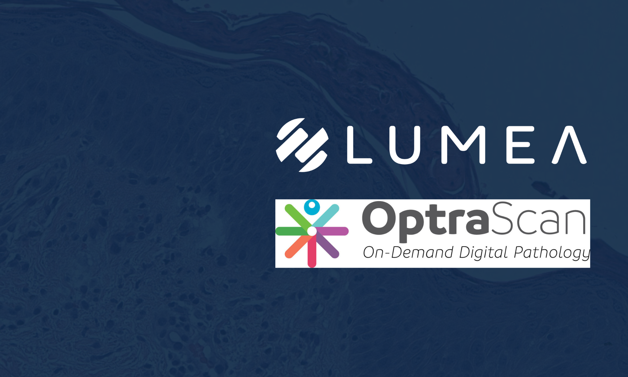 Lumea and OptraSCAN Announce Partnership to Enable Seamless Adoption of Digital Pathology