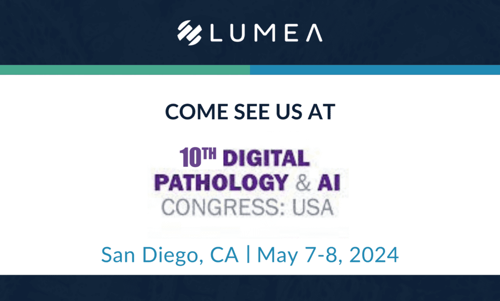 Lumea at the Digital Pathology & AI Congress: USA