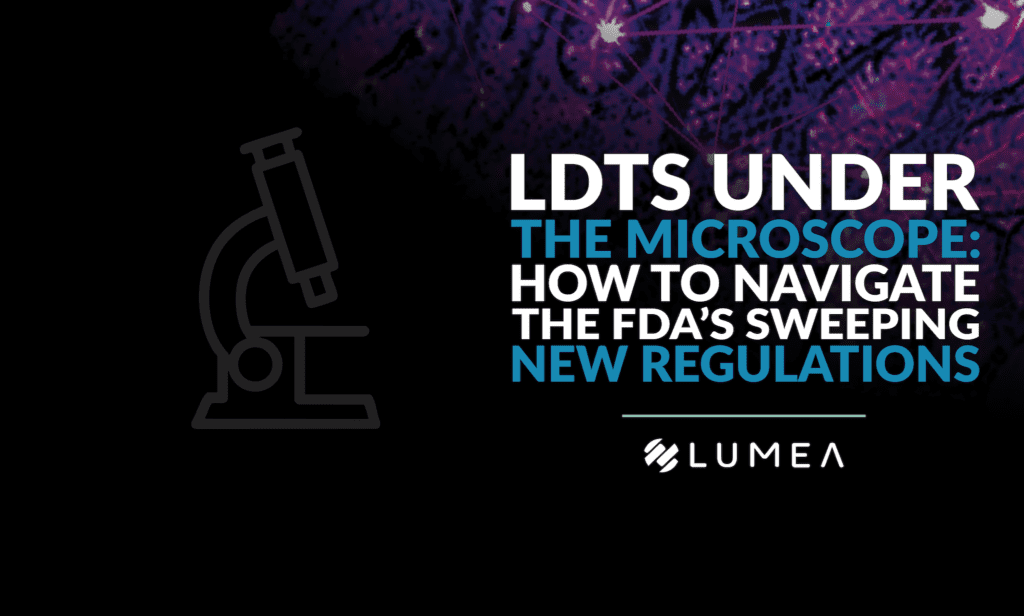LDTs Under the Microscope: How to Navigate the FDA’s Sweeping New Regulations