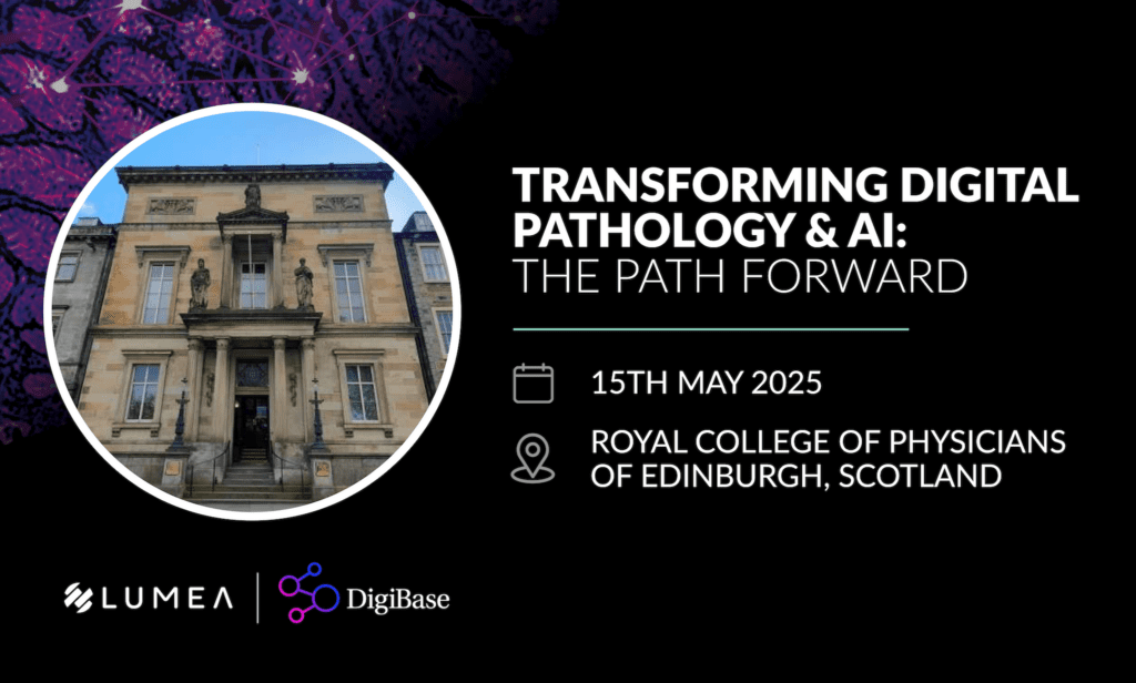 Lumea Heads to Edinburgh for the Transforming Digital Pathology & AI Conference | Lumea Lumea Heads to Edinburgh for the Transforming Digital Pathology & AI Conference